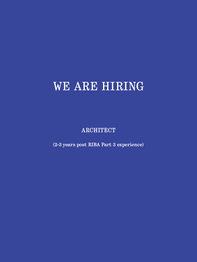 Blue background with text "We are hiring. Architect. 2-3 years post RIBA Part 3 experience"